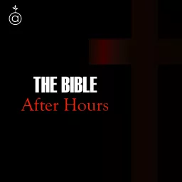 The Bible After-Hours Podcast artwork