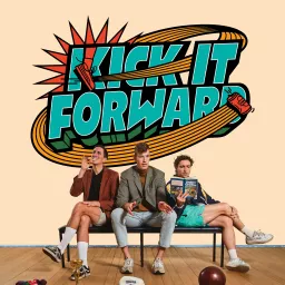 The Kick it Forward Podcast artwork