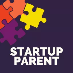 Startup Parent Podcast artwork
