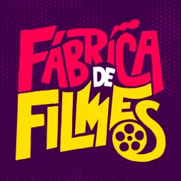 FÁBRICA DE FILMES Podcast artwork