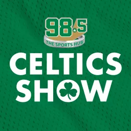 Sports Hub Celtics Show Podcast artwork