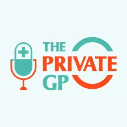 The Private GP Podcast artwork