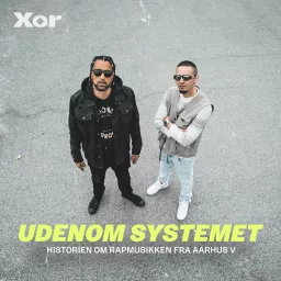 Udenom Systemet - historien om rapmusikken fra Aarhus V Podcast artwork
