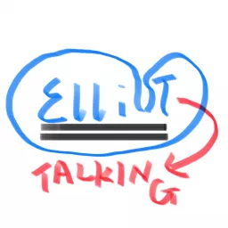 艾略特的talking with himself or others Podcast artwork