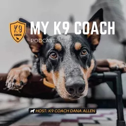 My K9 Coach Podcast