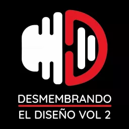DESMEMBRANDO EL DISEÑO Podcast artwork