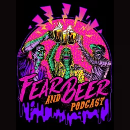 Fear and Beer: A Halloween Horror Nights Podcast artwork