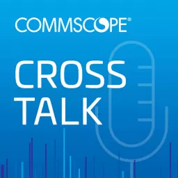 CommScope Crosstalk Podcast artwork