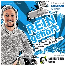 REINgehört - der Podcast für Reinigung & Hygiene