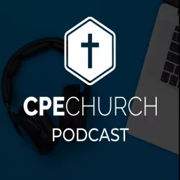 CPE Church Podcast artwork