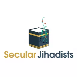 Secular Jihadists for a Muslim Enlightenment Podcast artwork