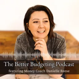 The Better Budgeting Podcast