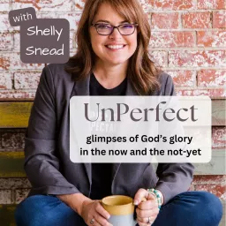 UnPerfect - Authentic Faith in Unwavering Hope Podcast artwork