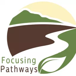 Focusing Pathways Podcast artwork