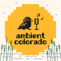 Ambient Colorado Podcast artwork