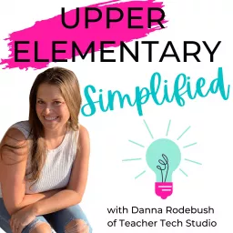 Upper Elementary Simplified Podcast artwork