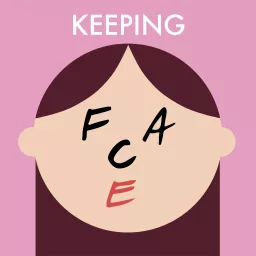 Keeping Face with Kathleen Baird-Murray Podcast artwork