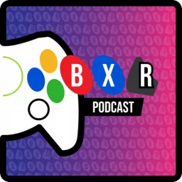 The BXR Podcast