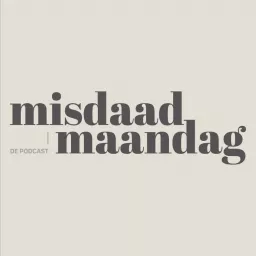Misdaad Maandag Podcast artwork