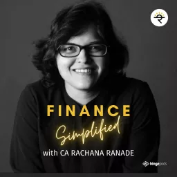 Finance Simplified by CA Rachana Ranade Podcast artwork