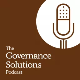 The Governance Solutions Podcast