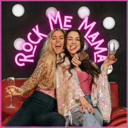 Rock Me Mama Podcast artwork