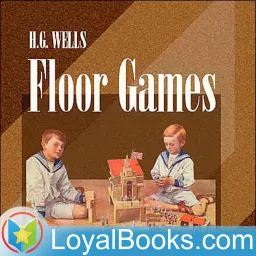 Floor Games by H. G. Wells