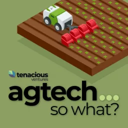 Agtech - So What?