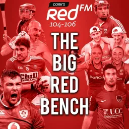 The Big Red Bench | Cork's RedFM Podcast artwork