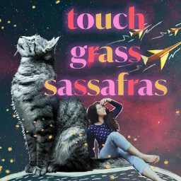 Touch Grass Podcast