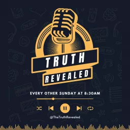 The Truth Revealed Podcast artwork