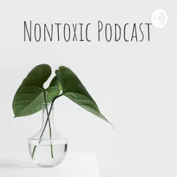 NonToxic Podcast artwork