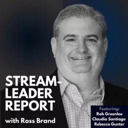 StreamLeader Report with Ross Brand Podcast artwork