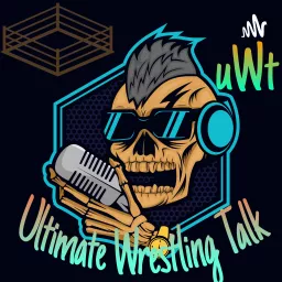 Ultimate Wrestling Talk