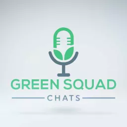 Green Squad Chats Podcast artwork