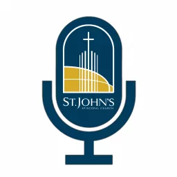 Sermons from St. John’s Episcopal Church Podcast artwork