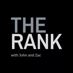 The Rank with John and Zac Podcast artwork