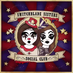 Switchblade Sisters Social Club Podcast artwork