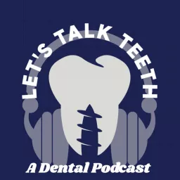 Let's Talk Teeth