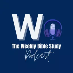The Weekly Bible Study Podcast artwork