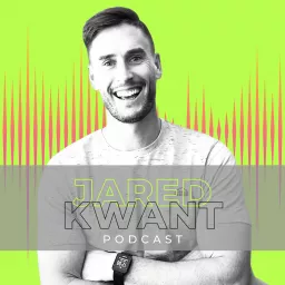 Jared Kwant Podcast artwork