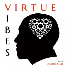 Virtue Vibes with Jarrod Blair Podcast artwork