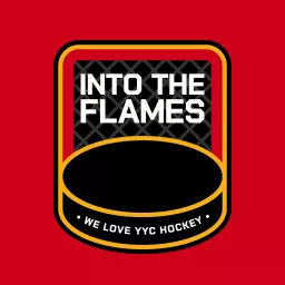 Into The Flames: A Calgary Flames Fan Podcast artwork