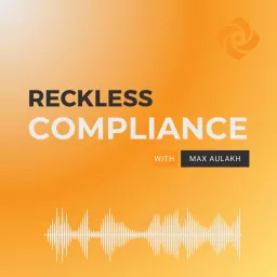 Recklesss Compliance Podcast artwork