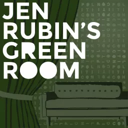 Jen Rubin's Green Room Podcast artwork