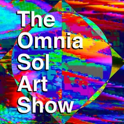The Omnia Sol Art Show Podcast artwork
