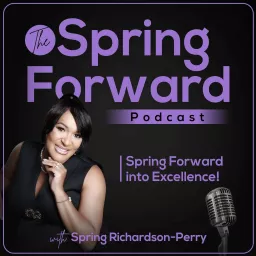 The Spring Forward Podcast artwork
