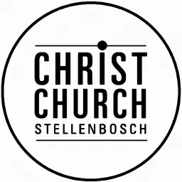Christ Church Stellenbosch Podcast artwork