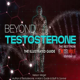 Nelson Vergel Beyond Testosterone Podcast