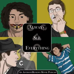 Always See Everything - A Criterion Movie Podcast